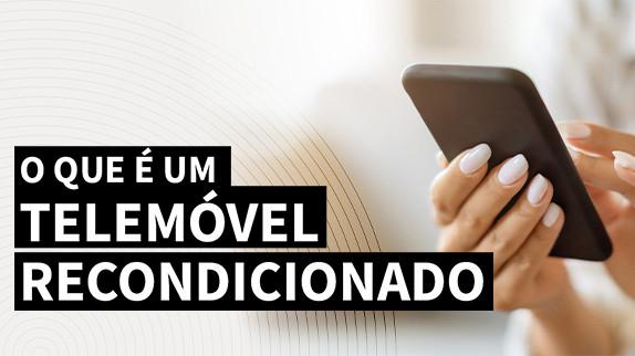 Telemóveis Recondicionados: O Que São e Por Que Estão a Ganhar Popularidade em Portugal