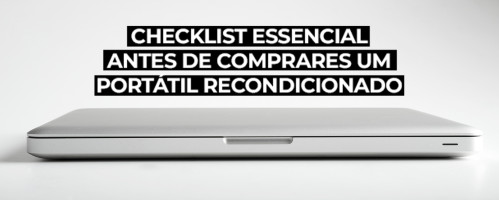Ilustração do artigo Checklist essencial antes de comprares um portátil recondicionado