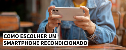 Ilustração do artigo Como escolher um smartphone recondicionado
